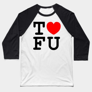 I Love Tofu Baseball T-Shirt